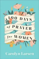 100 Days Of Prayer For Women | Carolyn Larsen | Englisch | Buch | 2023