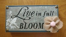 Live Life in Full Bloom Decorative Plaque / Block Sign w/ Bird & Flower