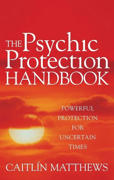 The Psychic Protection Handbook | Powerful Protection For Uncertain Times | Buch-image