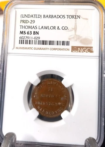 BARBADOS ND TOKEN THOMAS LAWLOR & CO PRID-29 NGC MS 63 BN SCARCE