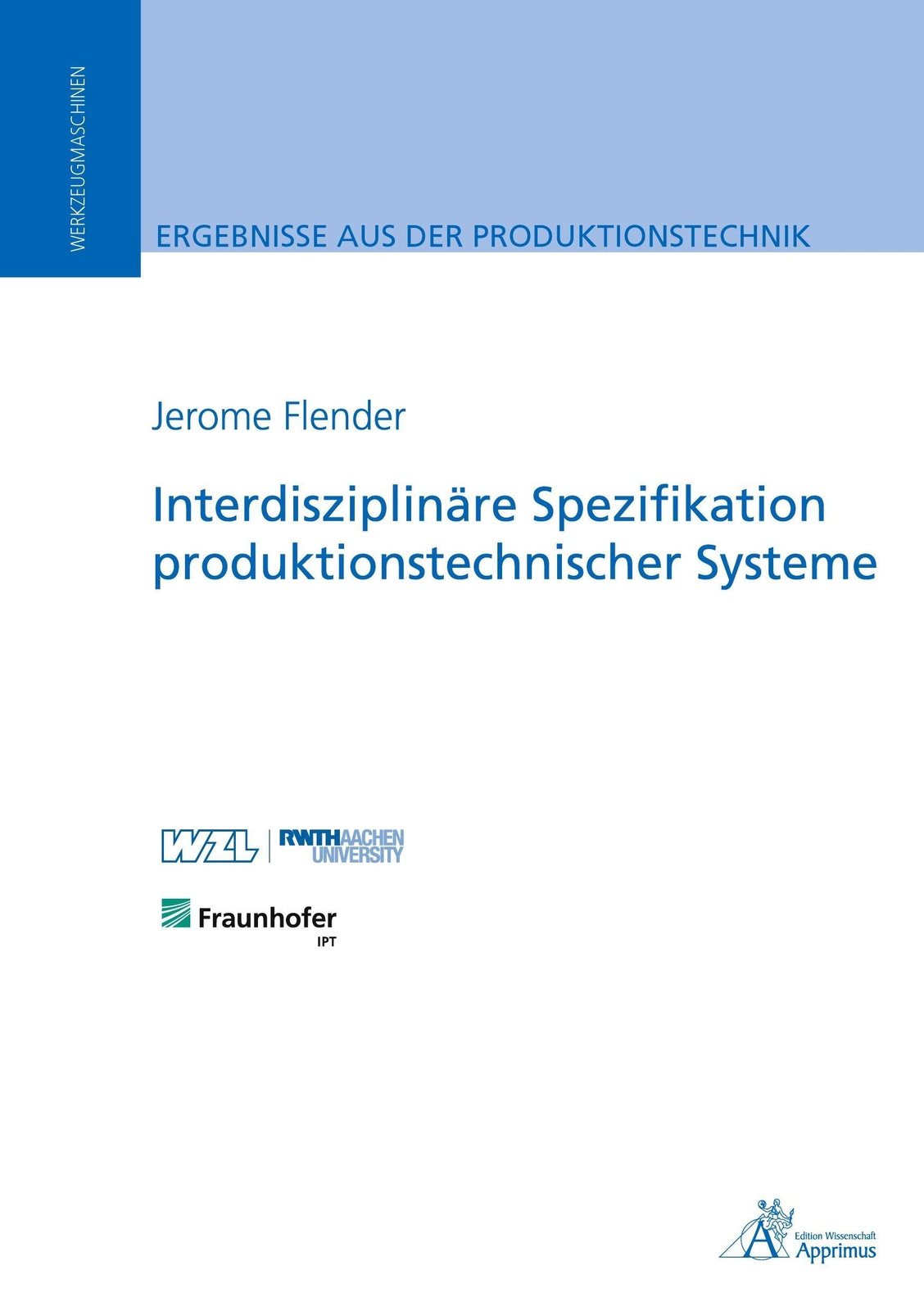 Thumbnail - Interdisziplinäre Spezifikation Produktionstechnischer Systeme Jerome