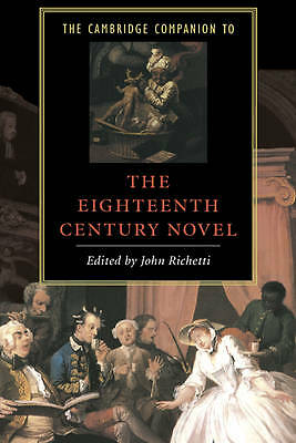 The Cambridge Companion to the Eighteenth-Century Novel Richetti Hardback