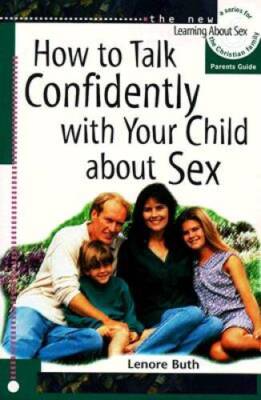 How to Talk Confidently with Your Children about Sex (Learning about Sex) - GOOD