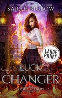 Sarah Biglow | Luck Changer | Buch | Englisch (2025) | Kismet Academy