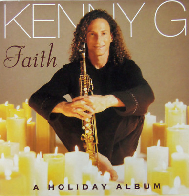 Faith: A Holiday Album by Kenny G (CD, Dec-1999, Arista)
