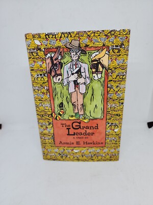 Grand Leader- A Yarn by Armis E. Hawkins. Signed First Edition. J. P. Morris