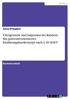 ÜBergewicht Und Adipositas Bei Kindern. Ein PräVentivorientiertes...