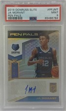 2019 DONRUSS ELITE JA MORANT PEN PALS ROOKIE AUTO AUTOGRAPH #/99 PSA 9 MINT RC