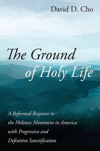 David D. Cho | The Ground Of Holy Life | Taschenbuch | Englisch (2021)-image