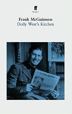 Dolly West's Kitchen (Faber Plays),Frank McGuinness