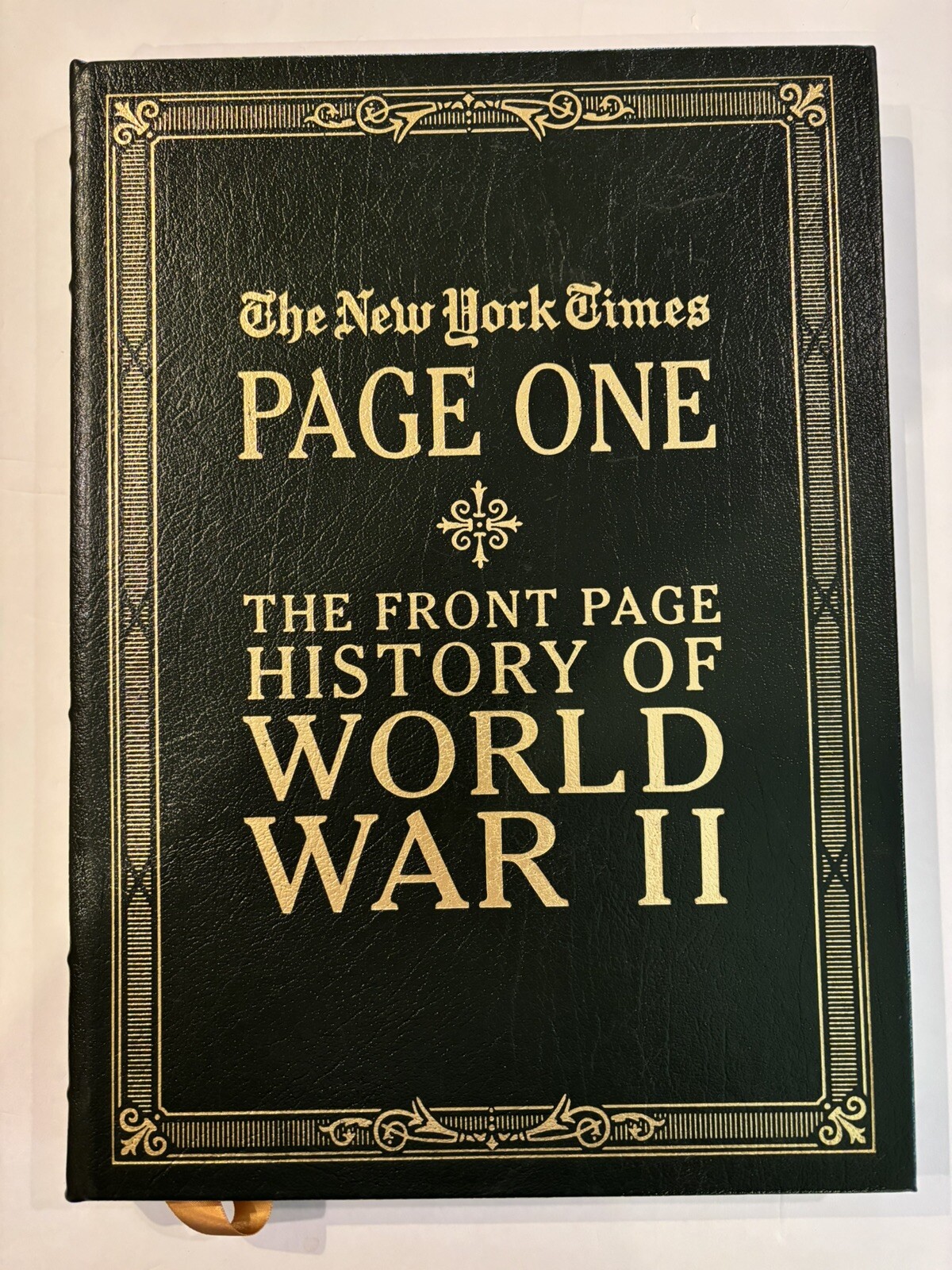 Page One The Front Page History of World War II by New York Times