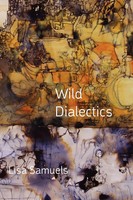 Wild Dialectics | Lisa Samuels | Taschenbuch | Kartoniert / Broschiert | 2012
