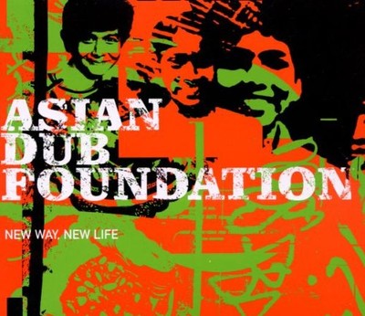 Asian Dub Foundation - New Way, New Life | CD