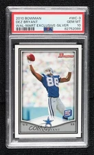 2010 Topps Bowman Rookies Wal-Mart Silver Dez Bryant #WC-3 PSA 10 GEM MT RC