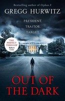 Out Of The Dark: The Gripping Sunday Times Bestselling Thriller (An Orphan