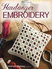 HARDANGER EMBROIDERY By Frederique Marfaing *Excellent Condition*