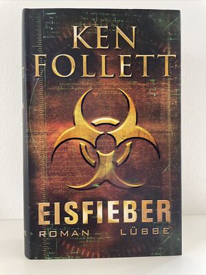Eisfieber von Ken Follett (2005, Gebunden)