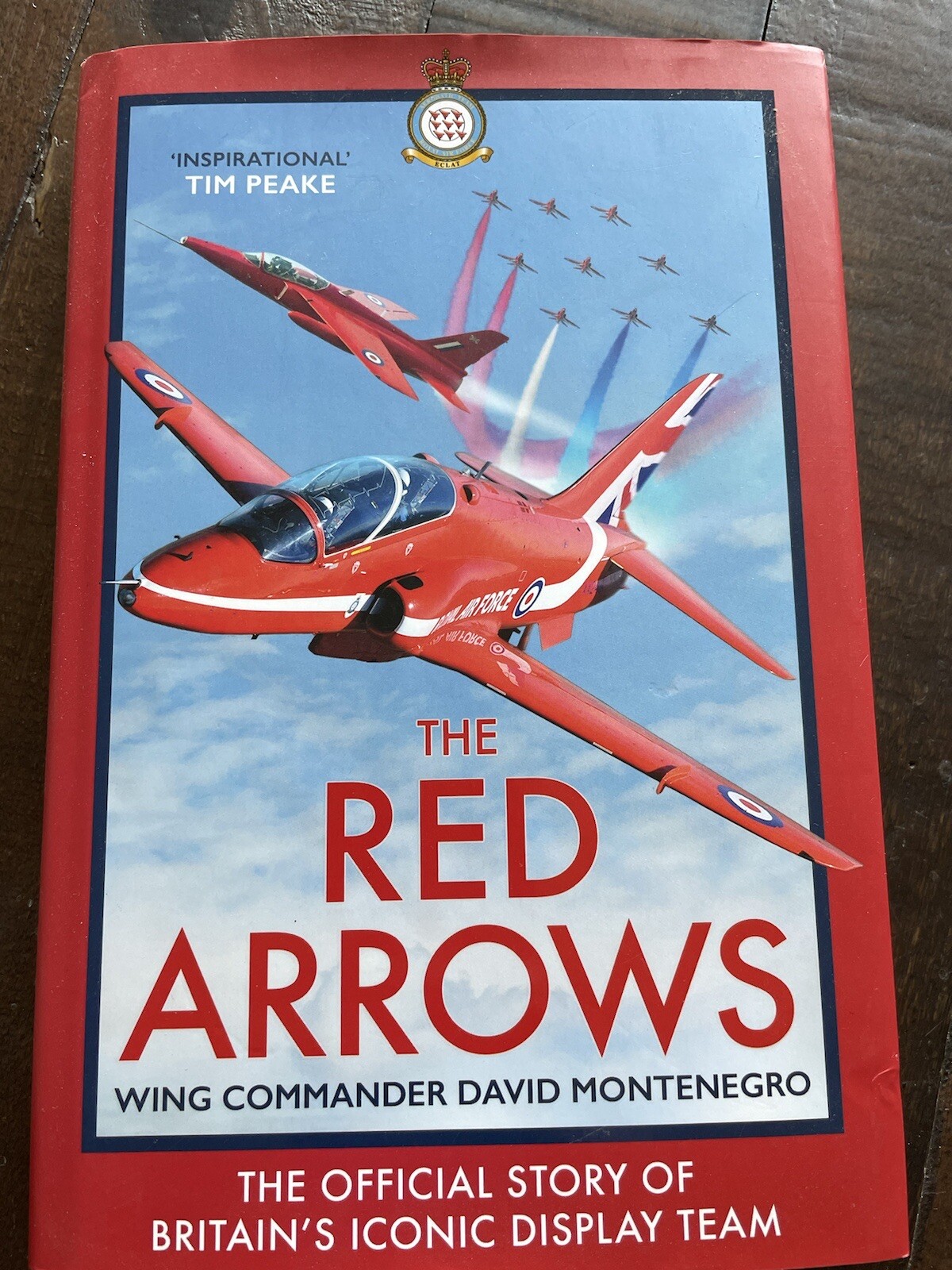 The Red Arrows The Official Story of Britain's Most Iconic Display Team HB