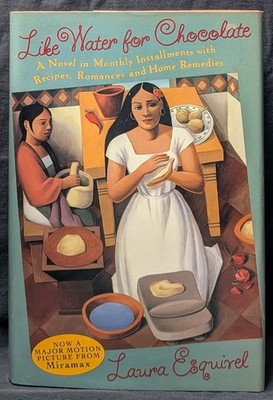 Laura Esquivel / Like Water For Chocolate Signed 1992