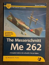 Airframe Miniature The Messerschmitt Me 262 A Complete Guide 2nd Edition Book