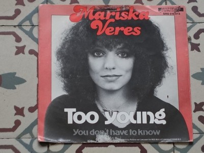 MARISKA VERES - Too Young 7'' HOLLAND P/S 1977 EX/EX (Shocking Blue)