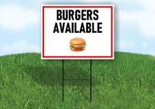 BURGERS AVAILABLE BLACK 18x24 in Yard Road Sign w/ Stand