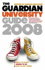 The "Guardian" University Guide 2008 2008