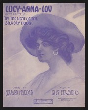 LUCY-ANNA-LOU Edward Madden/Gus Edwards 1910 Pretty Girl Vintage Sheet Music