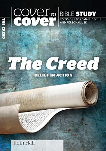 The Creed: Belief in Action By Phin Hall