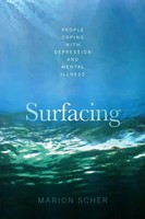 Surfacing | People Coping With Depression And Mental Illness | Marion Scher