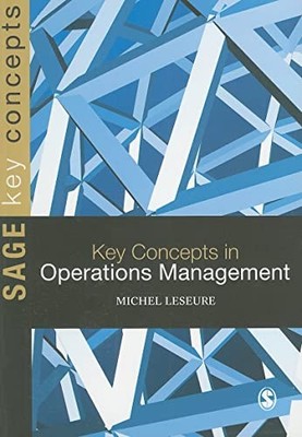 Key Concepts in Operations Manageme..., Leseure, Michel