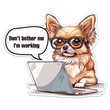 Funny Business Chihuahua Dog Vinyl Decal Car Bumper Sticker