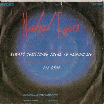 Naked Eyes Always Something There To Remind 7'' Single Vinyl Schallplatte 72104