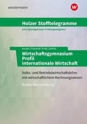 Holzer Stofftelegramme Baden-Württemberg - Wirtschaftsgymnas ... 9783427149231