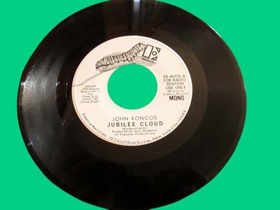 JOHN KONGOS  45 rpm JUBILEE CLOUD RADIO PROMO ELEKTRA 1972 VG+