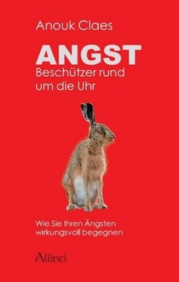 Angst - Beschützer rund um die Uhr, Anouk Claes