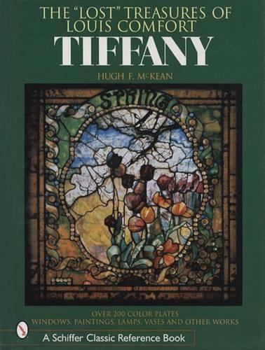 The "Lost" Treasures of Louis Comfort Tiffany: Windows, Paintings, Lamps, Vases, - Picture 1 of 1