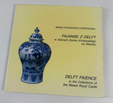 Fajanse Z Delft Faience Collections of Wawel Royal Castle Maria Piatkiewicz