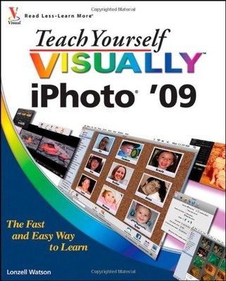 Teach Yourself Visually iPhoto '09 (Teach Yourself VISUALLY (Tec