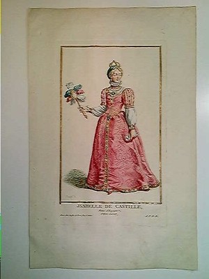 Isabelle de Castille, Reine d'Espagne, Kupferstich, altcoloriert, Duflos le jeun