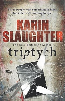 Triptych: (Will Trent / Atlanta series 1) - Slaughter, Karin
