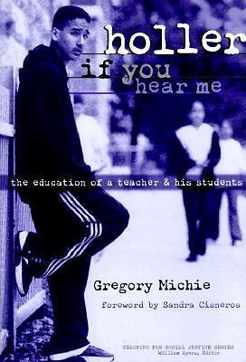 Holler If You Hear Me: The Education of a Teac- paperback, 9780807738887, Michie