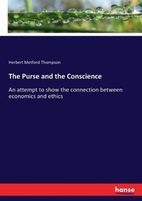 Thompson - Purse and the Conscience  An attempt to show the connection - X555z