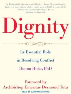 Dignity: Its Essential Role in Resolving Conflict - Audio CD - VERY GOOD