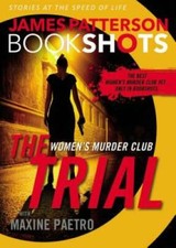 The Trial: A BookShot: A Women's Murder Club Story (BookShots) - VERY GOOD