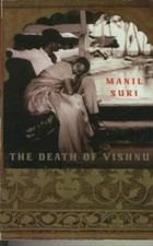The Death of Vishnu - Paperback By Manil Suri - GOOD