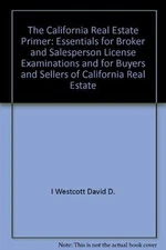 The California Real Estate Primer: Essentials for Br...