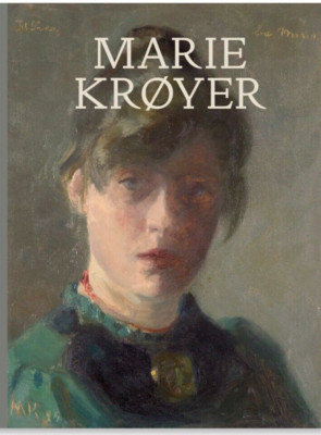 MARIE KROYER Skagen Museum Ausstellungskatalog 2023 KUNSTHANDWERK Karin Larsson