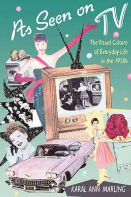 #ad As Seen on TV: The Visual Culture of Everyday Life in the 1950s GOOD $4.25