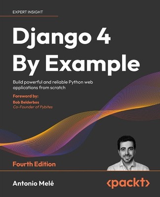 Antonio Melé Django 4 By Example (Paperback) (UK IMPORT)